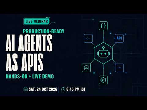 Production-Ready AI Agents as APIs | Hands-On Live Webinar